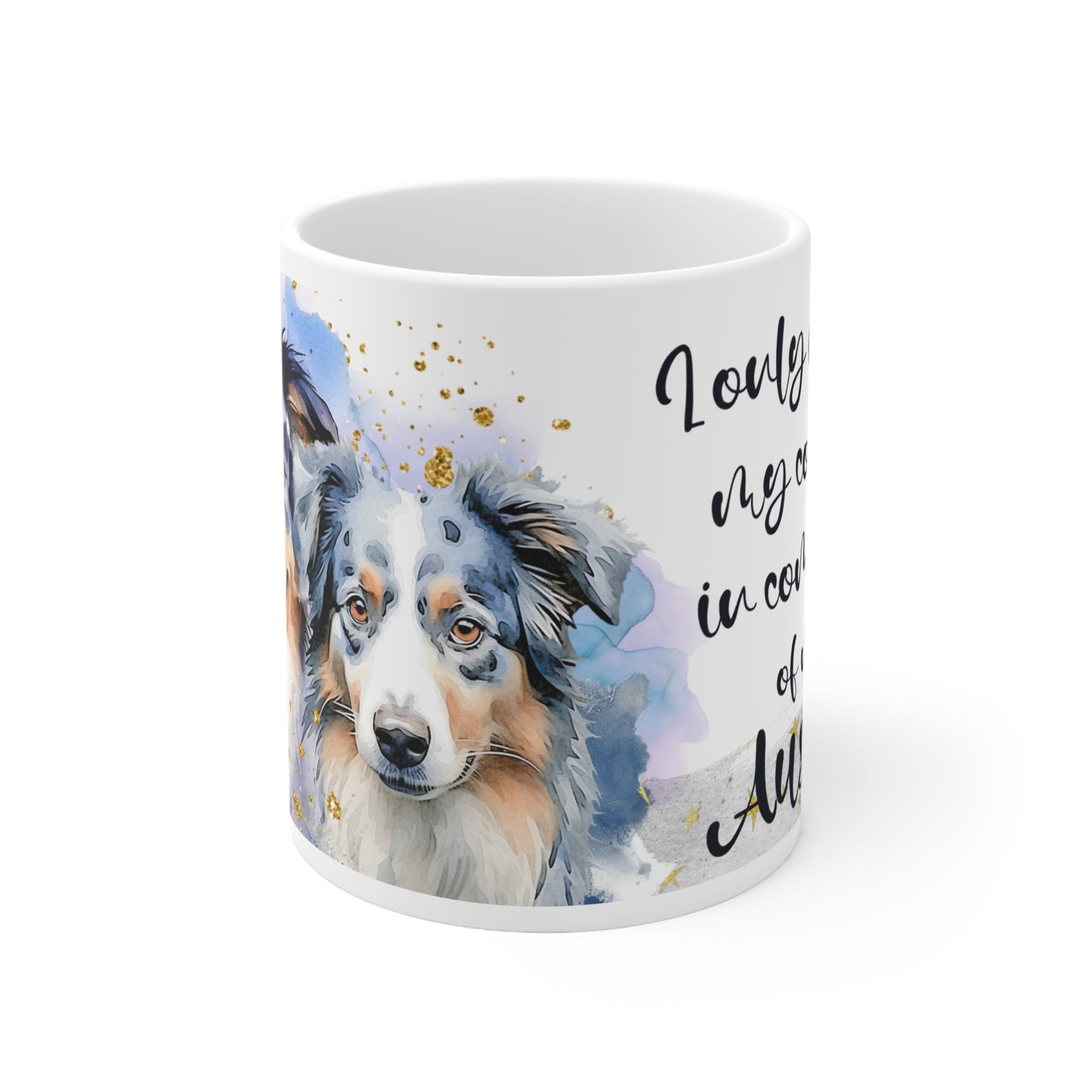 Ceramic Mug 11oz Accent Coffee Mug, for an Aussie dog lover for mom, grandma, girlfriend, grand daughter, dad, granddad, grand son.