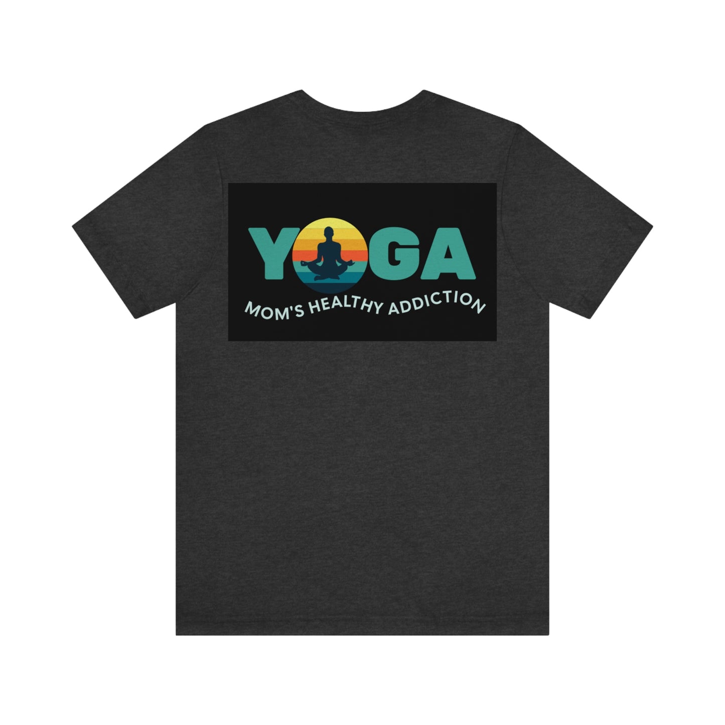 Unisex Jersey Short Sleeve Tee for a yoga loving mom, grandma, daughter, dad, granddad or son,