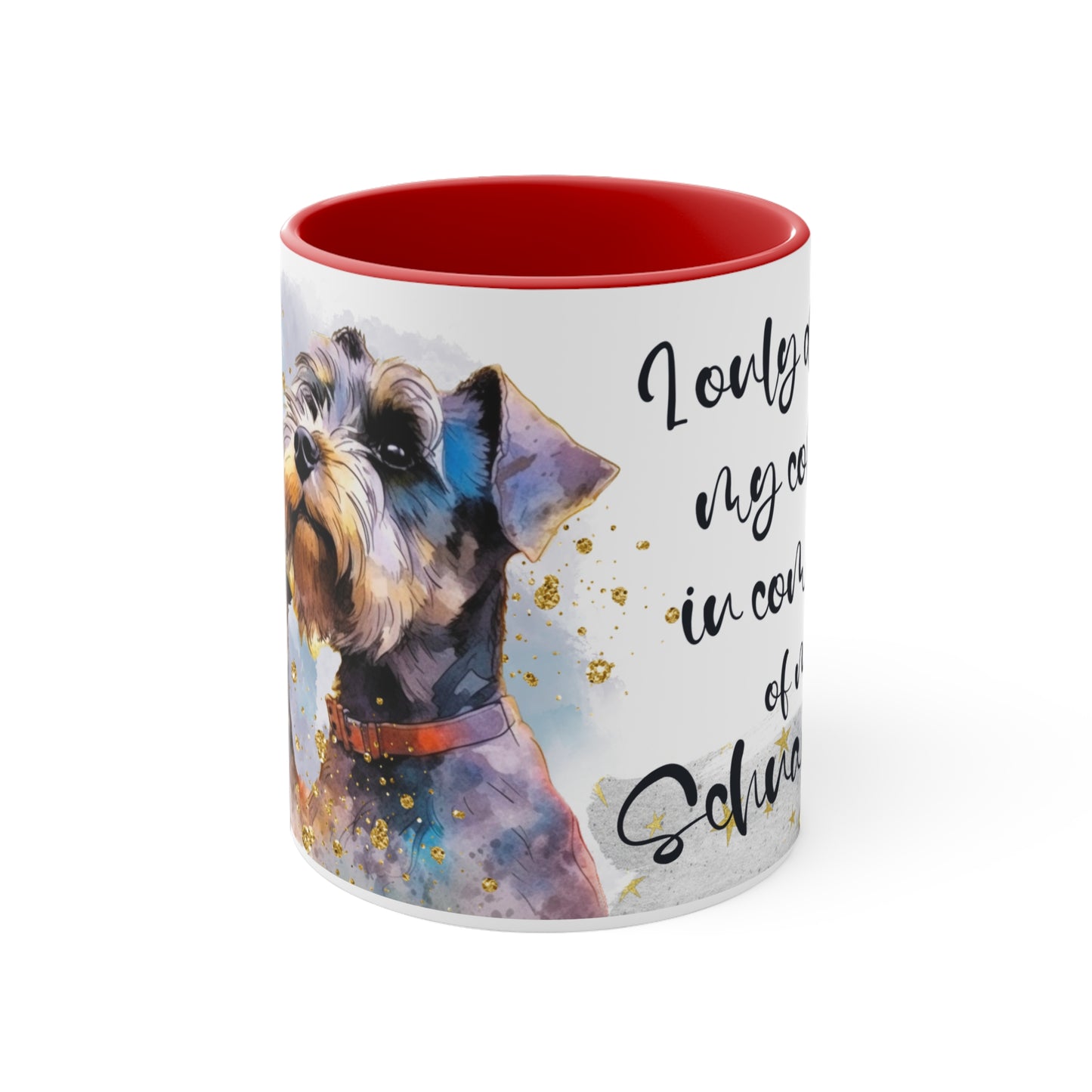 Accent Coffee Mug, for a Schnauzer lover for mom, grandma, girlfriend, grand daughter, dad, granddad, grand son.