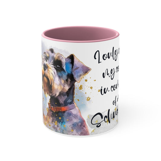 Accent Coffee Mug, for a Schnauzer lover for mom, grandma, girlfriend, grand daughter, dad, granddad, grand son.