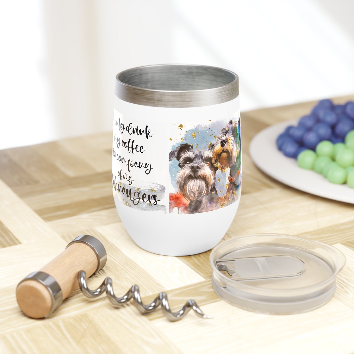 Chill Wine Tumbler for a Schnauzer dog lover for mom, grandma, girlfriend, grand daughter, dad, granddad, grand son.