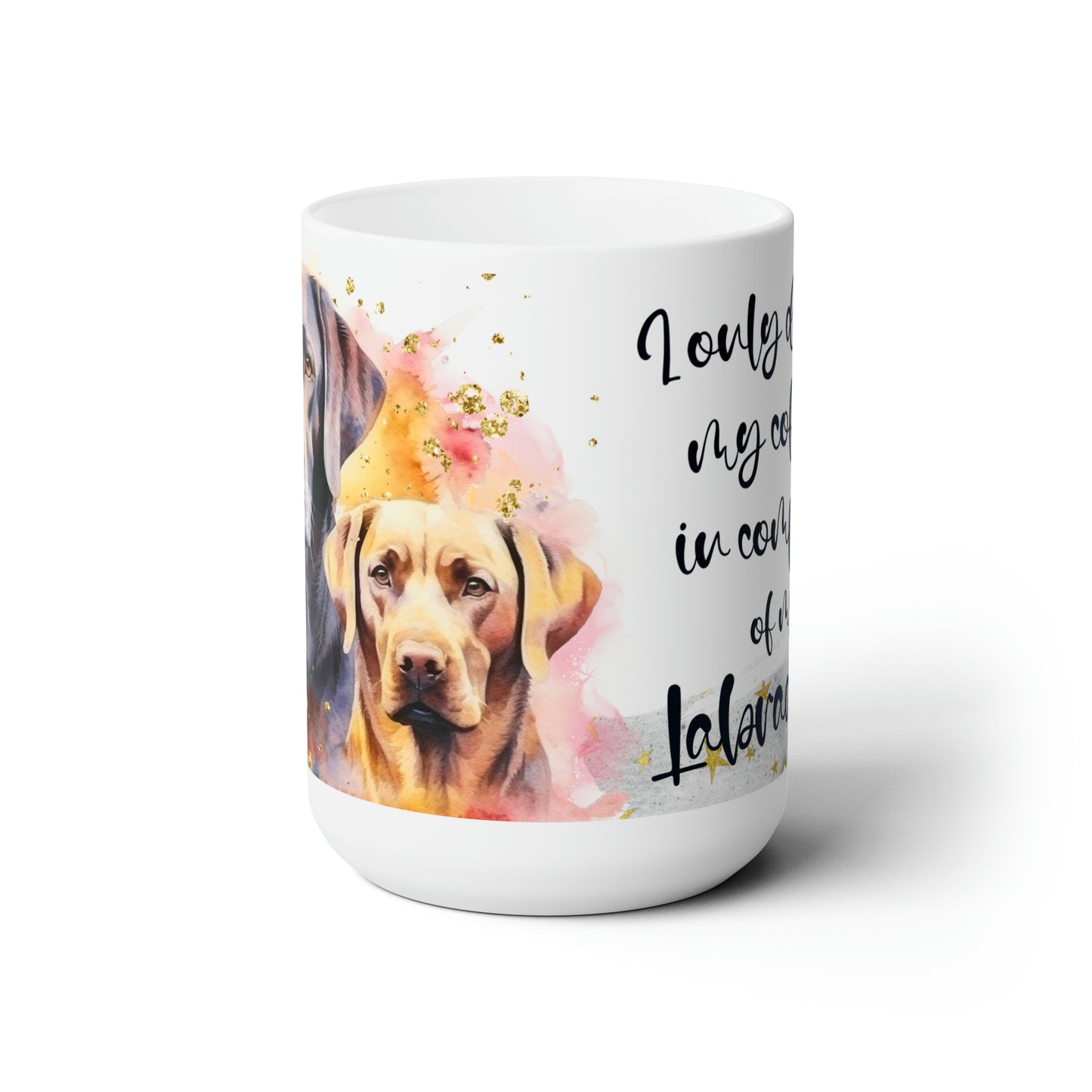 Ceramic Mug 15oz Accent Coffee Mug for a Lab dog lover for mom, grandma, girlfriend, grand daughter, dad, granddad, grand son.