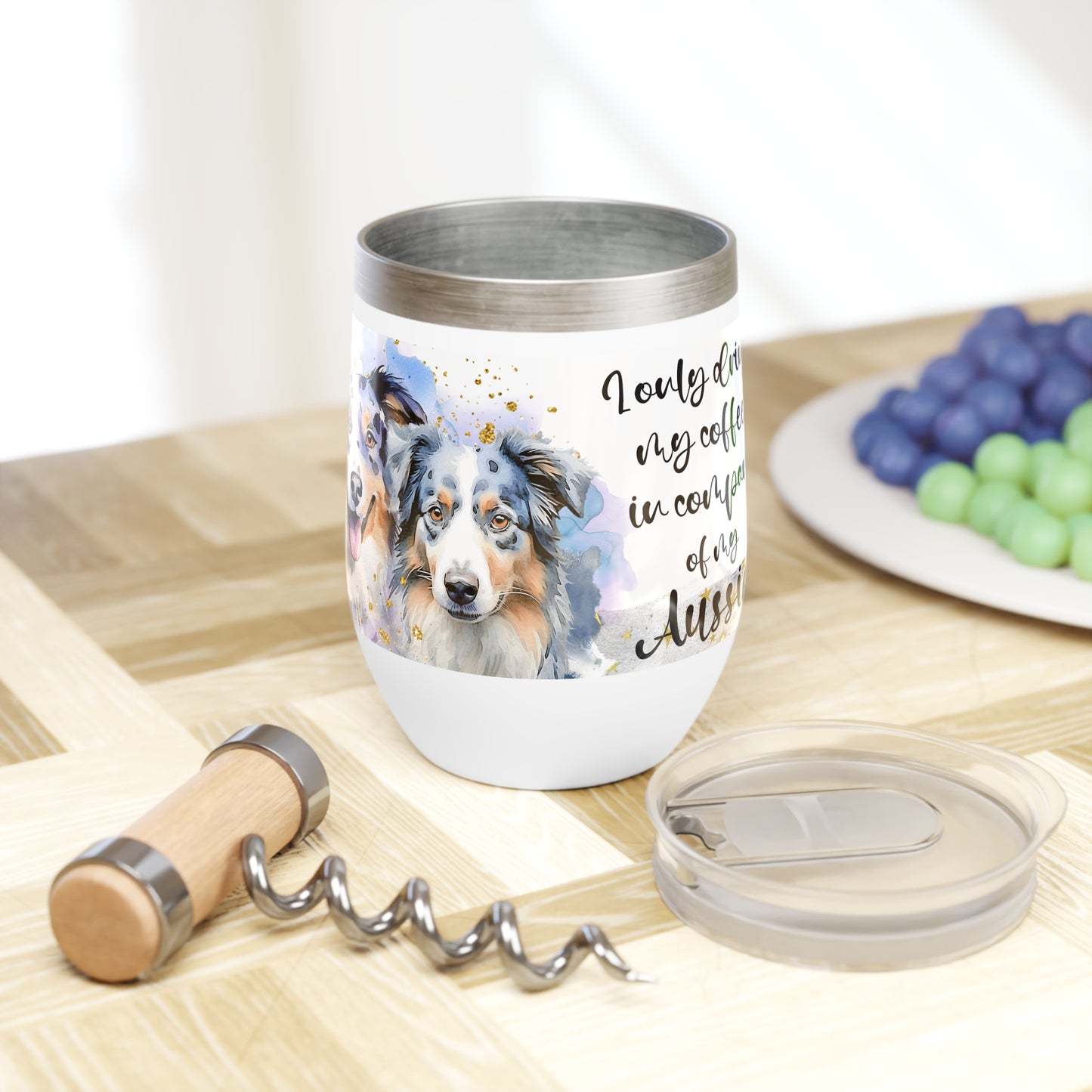 Chill Wine Tumbler Accent Coffee Mug, 20oz for a Aussie dog lover for mom, grandma, girlfriend, grand daughter, dad, granddad, grand son.