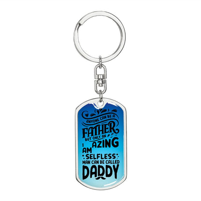 Dad, you are my Daddy.