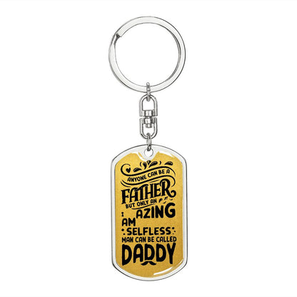 Dad you are my Daddy.