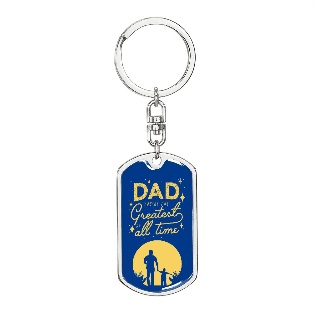Dad, the best, the greatest.