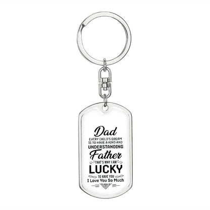 Dad, I am lucky to have you as my dad.