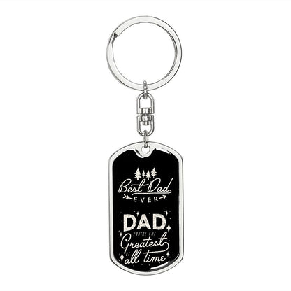 Dad, you are the best, the greatest.