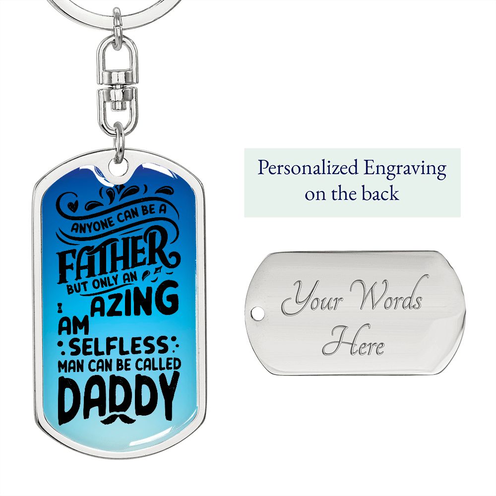 Dad, you are my Daddy.