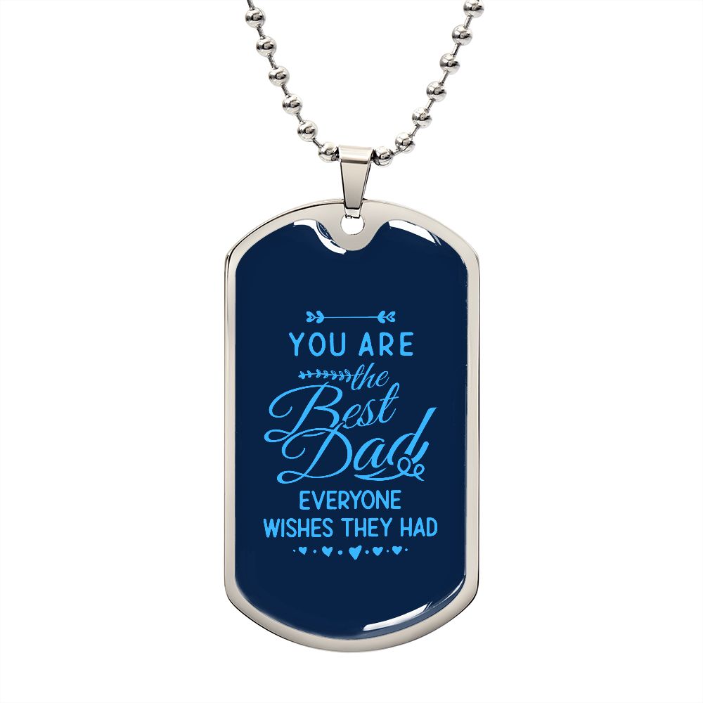 Dad, you are the best!