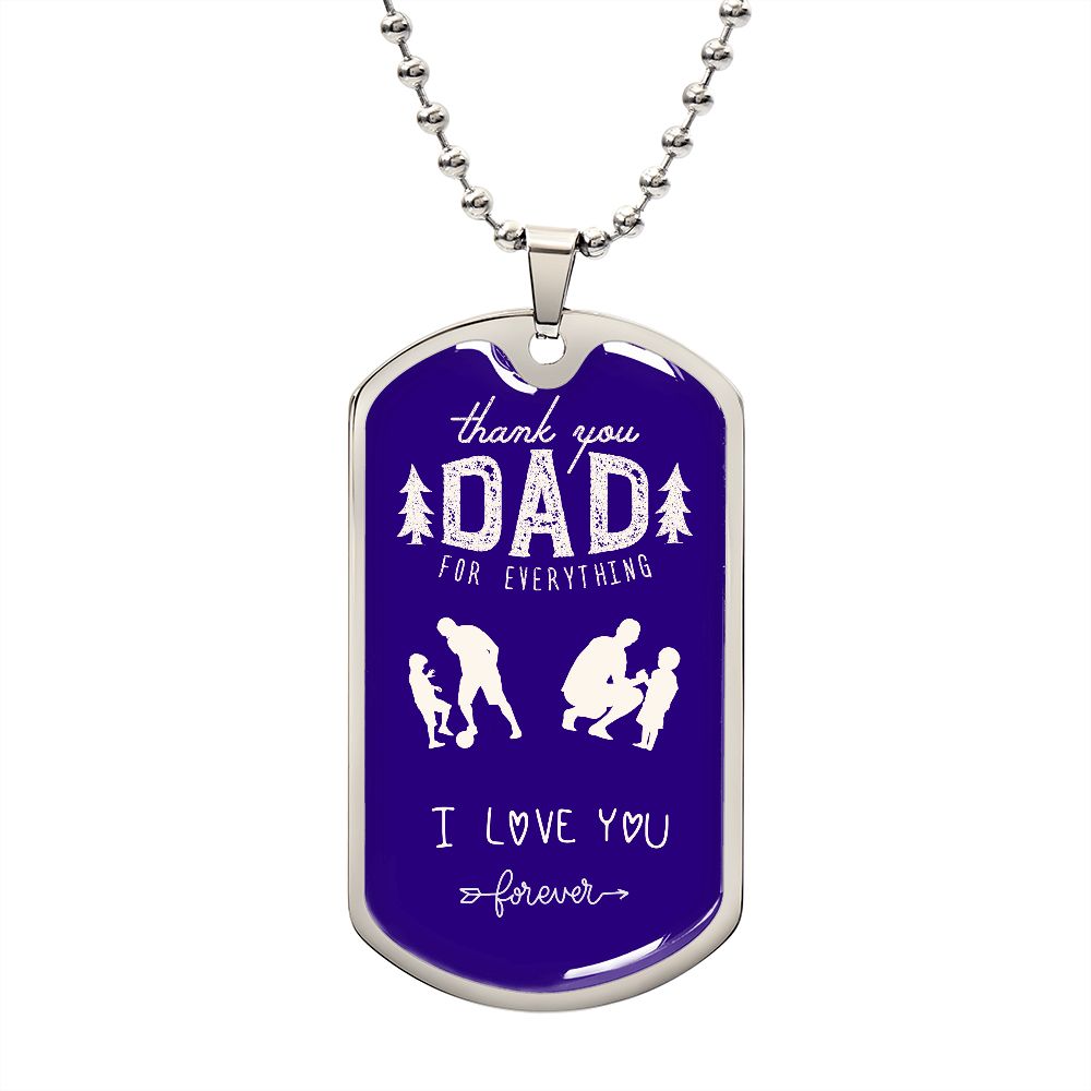 Thank you dad, I love you forever.