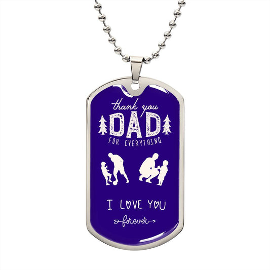 Thank you dad, I love you forever.
