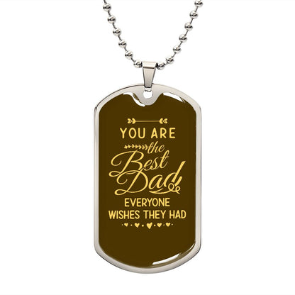 Dad, you are the best.