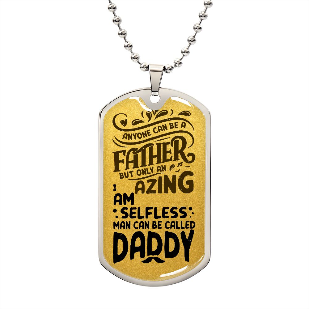 Dad, you are an amazing Daddy.