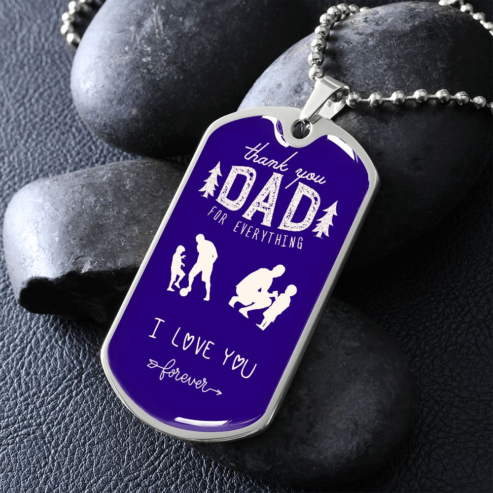 Thank you dad, I love you forever.