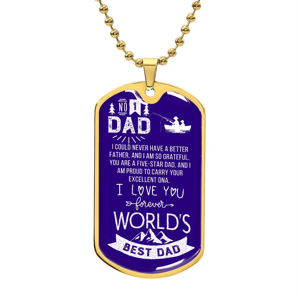 Dad, you are the best. I love you.