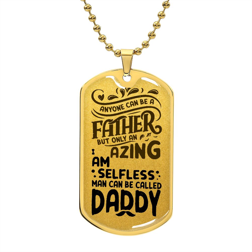 Dad, you are an amazing Daddy.