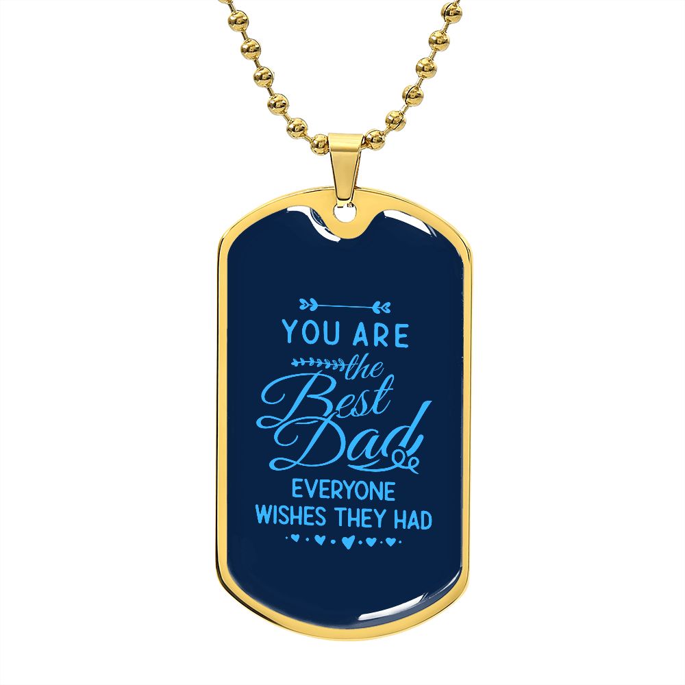 Dad, you are the best!