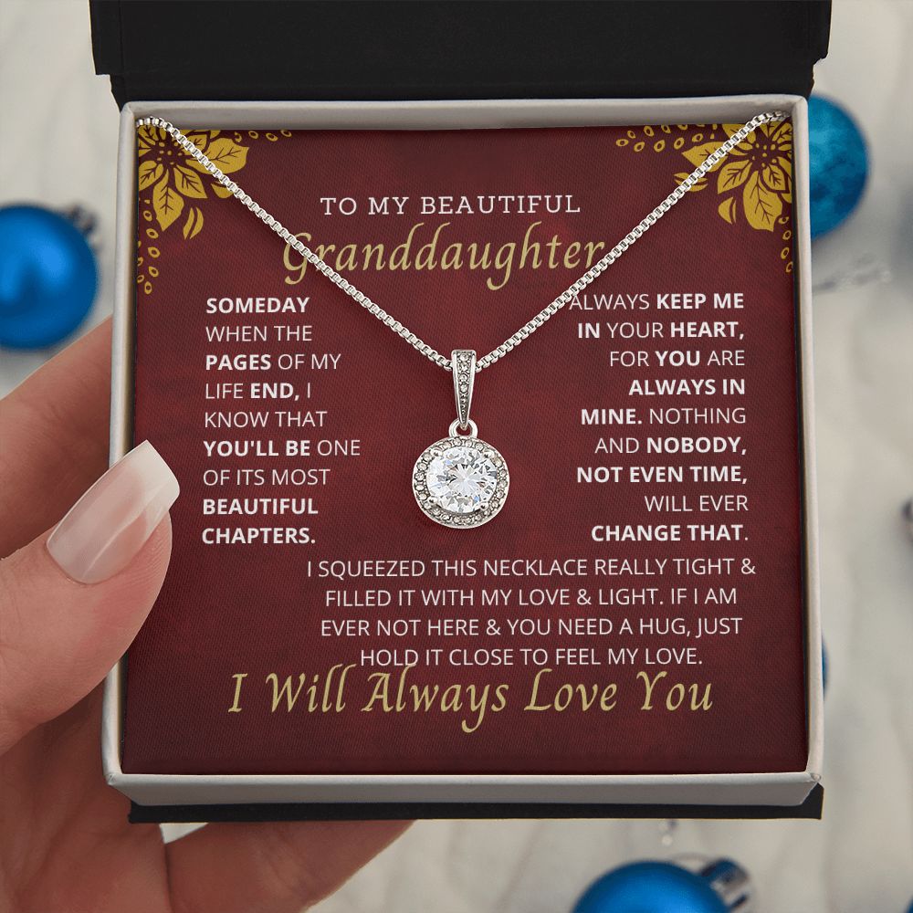 To My Granddaughter, the most important person in my life.