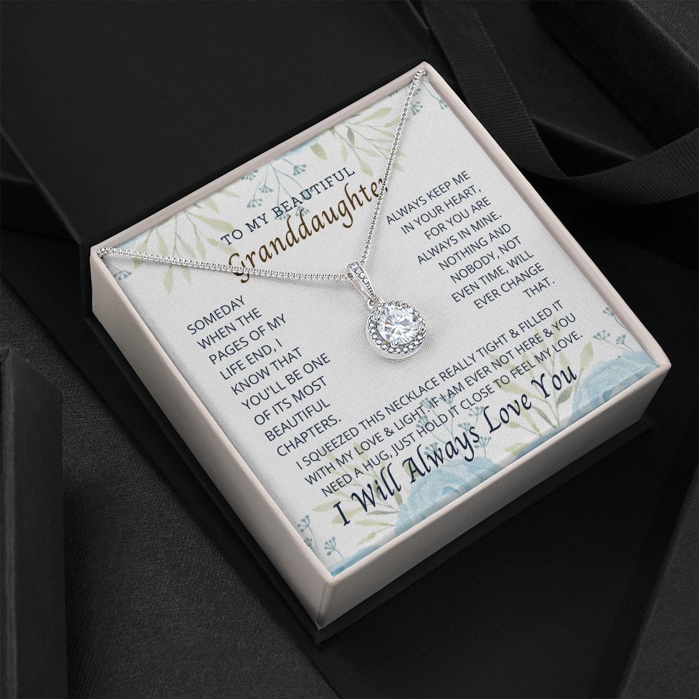 To My Granddaughter, the most important person in my life.