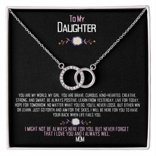 To My Daughter, to my everything