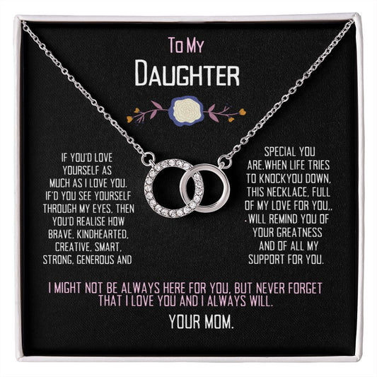 To My Daughter Love yourself.