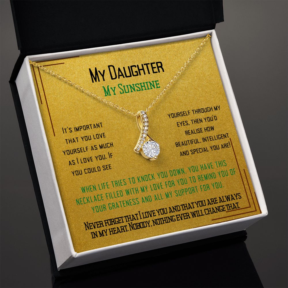 To My Daugther to tell her I love her