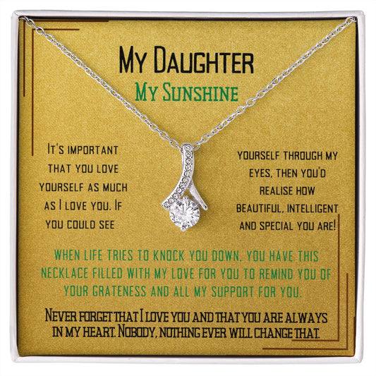 To My Daugther to tell her I love her