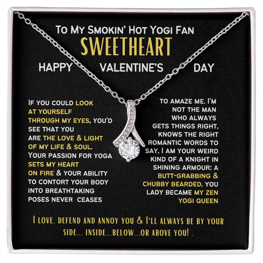 To My Smokin' hot Yogi Queen, my wife and girlfriend