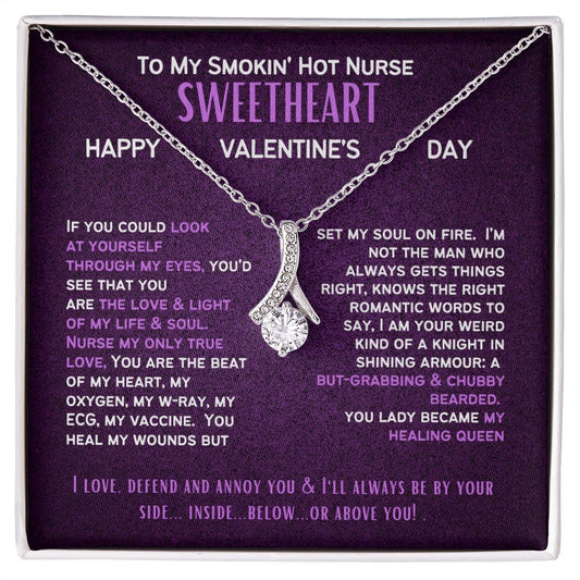 To My Smokin' Hot Nurse Wife or Girlfriend on Valentine's Day.