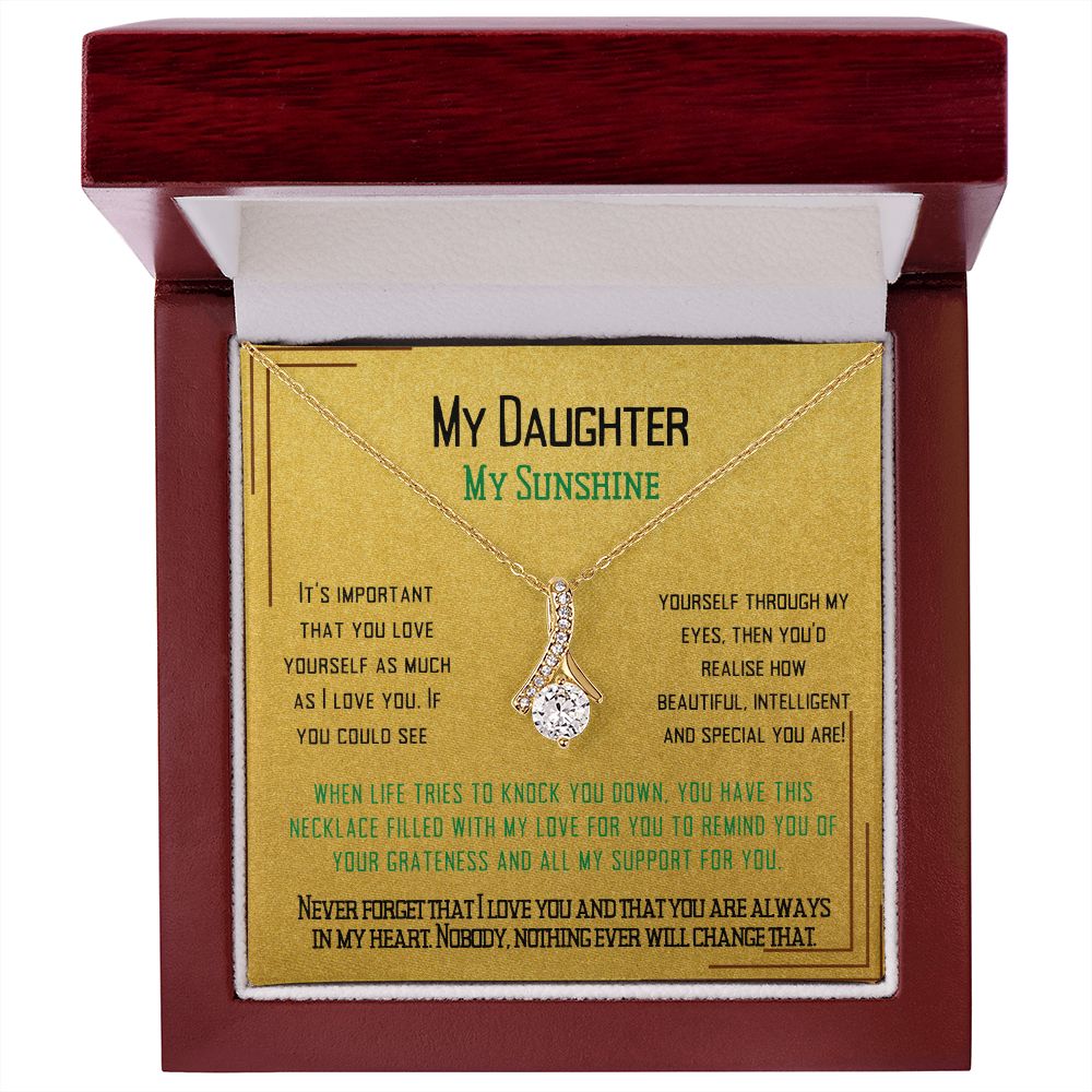 To My Daugther to tell her I love her