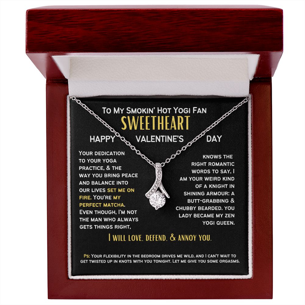 To my smoking yogi queen, my wife or girlfriend on Valentine's Day.