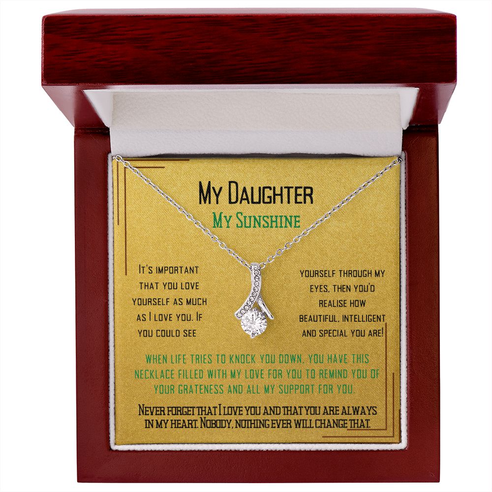 To My Daugther to tell her I love her