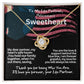 To a policeman's Sweetheart, my Girlfriend or Wife.