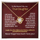 To My Bonus but True Daughter.