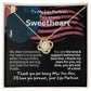 To a policeman's Sweetheart, my Girlfriend or Wife.