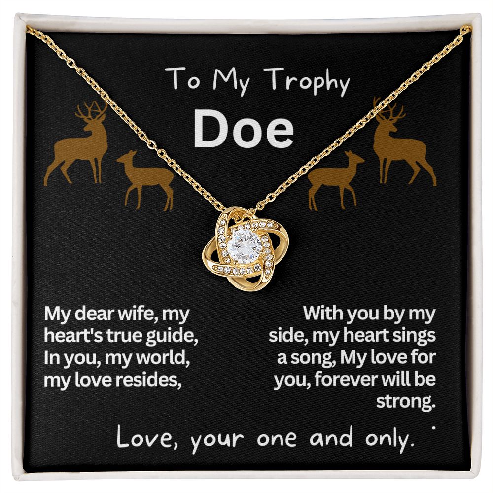 To My Trophy Doe, My Wife or Girlfriend.