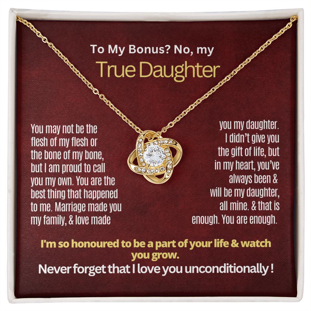 To My Bonus but True Daughter.