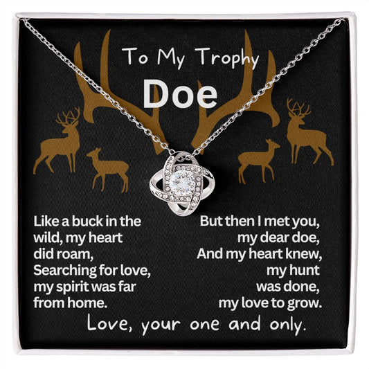 To My Trophy Doe, My Wife or Girlfriend.