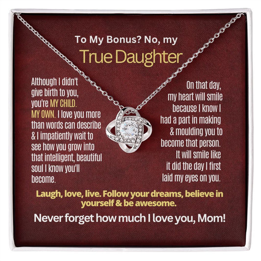 To My Bonus but True Daughter.