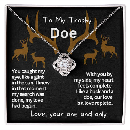 To My Trophy Doe, My Wife or Girlfriend.