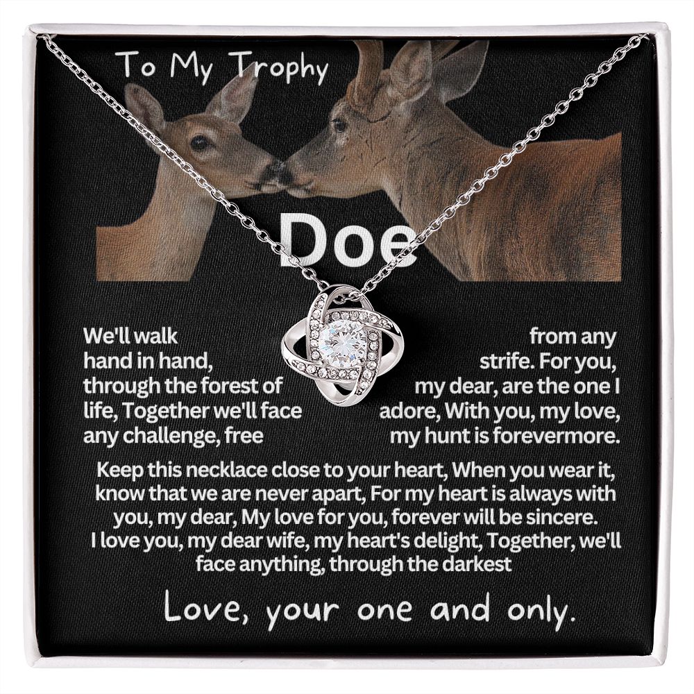 To My Trophy Doe, My Wife or Girlfriend.
