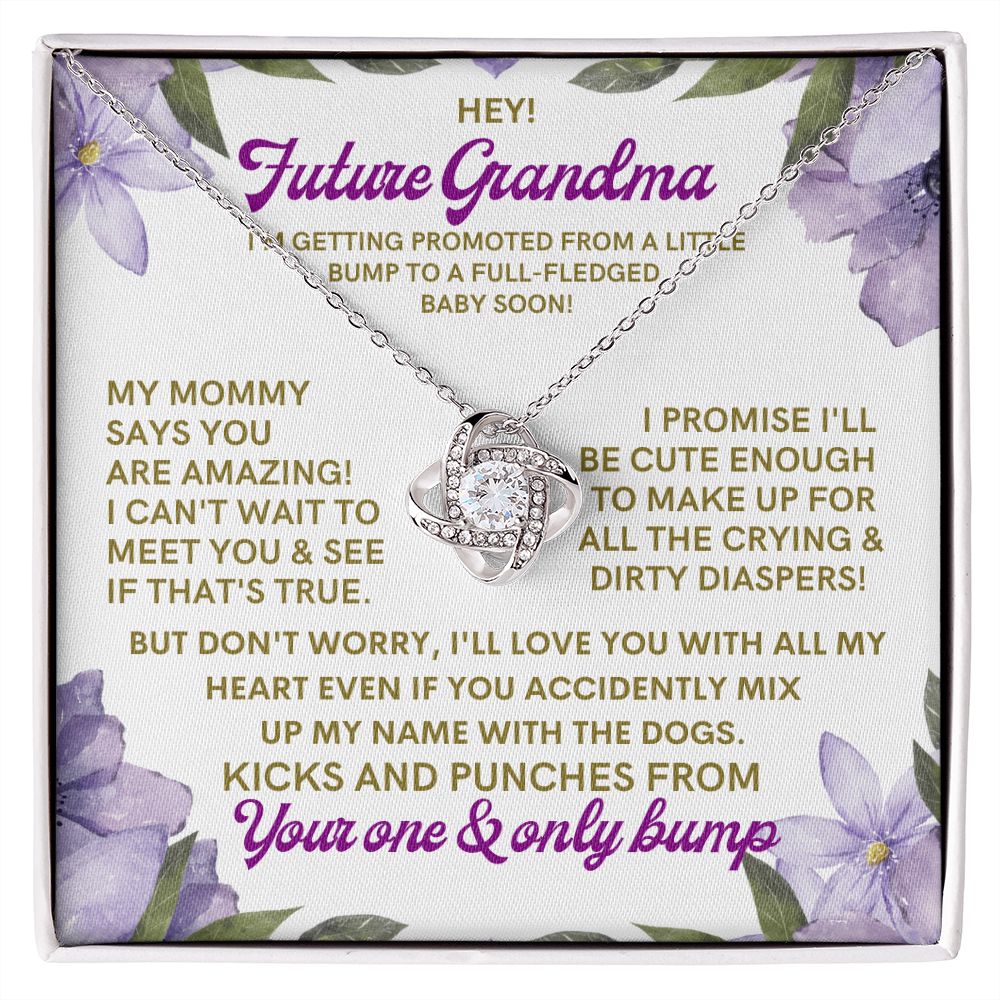 To My Future Grandma, from a little bump.