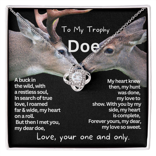 To My Trophy Doe, My beloved Wife or Girlfriend.