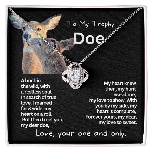 To My Trophy Doe, My beloved Wife or Girlfriend.