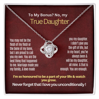 To My Bonus but True Daughter.