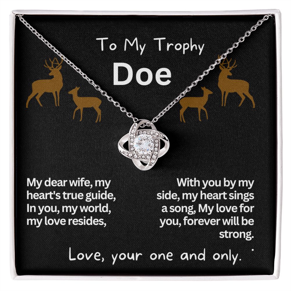 To My Trophy Doe, My Wife or Girlfriend.