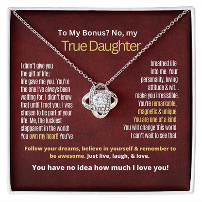 To My Bonus but True Daughter.