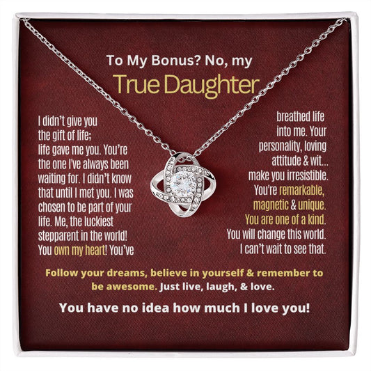 To My Bonus but True Daughter.