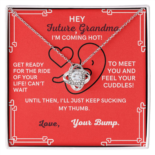 To My Future Grandma from your bump.